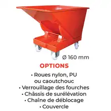 Benne autobasculante 320 à 2500 litres